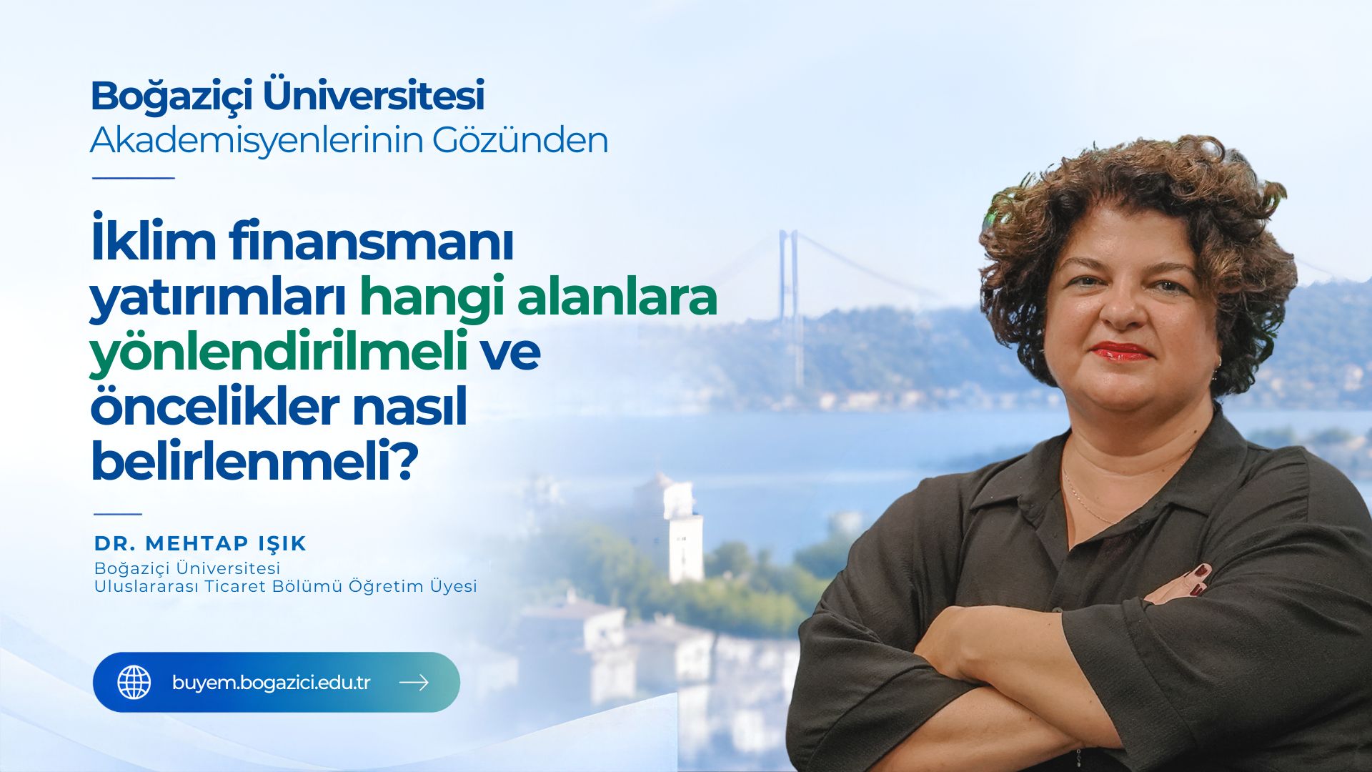 Boğaziçi Üniversitesi Akademisyenlerinin Gözünden COP31 | Dr. Mehtap Işık